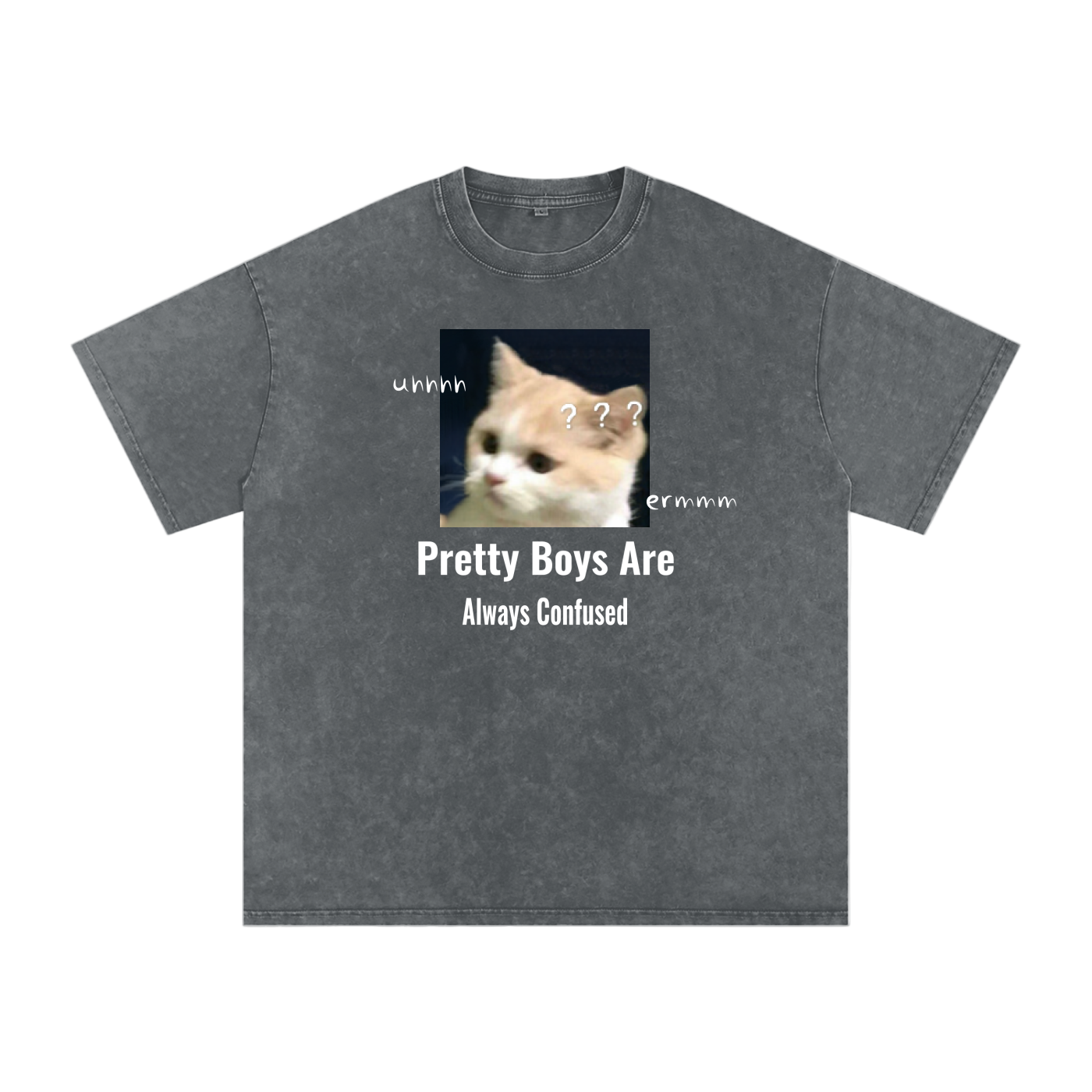 Pretty Boys Are Always Confused - Acid Wash Tee