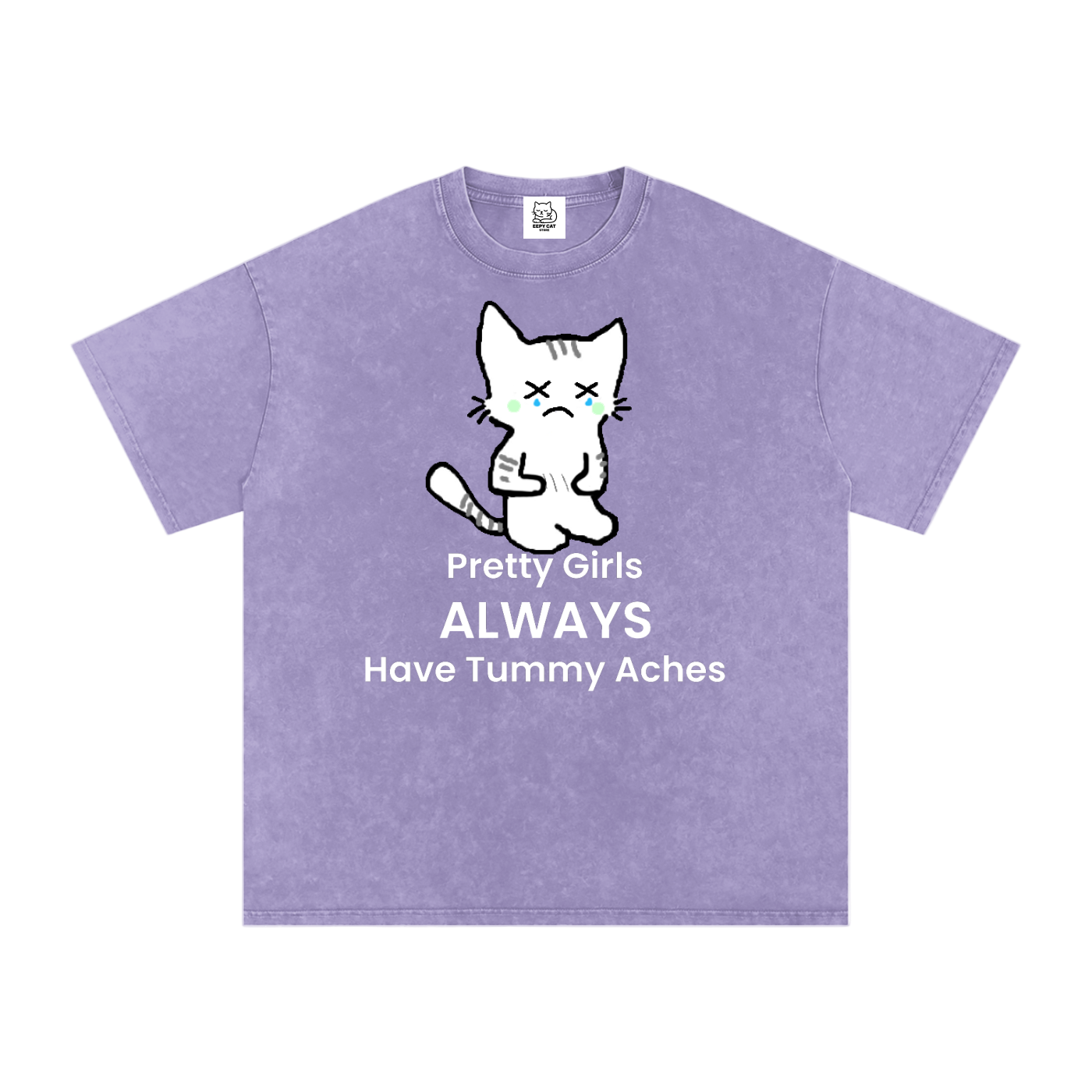 Pretty Girls Always Have Tummy Aches - Front - Acid Wash Tee