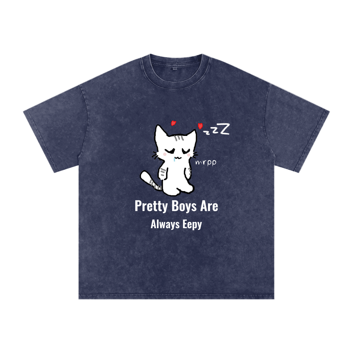 Pretty Boys Are Always Eepy - Acid Wash Tee