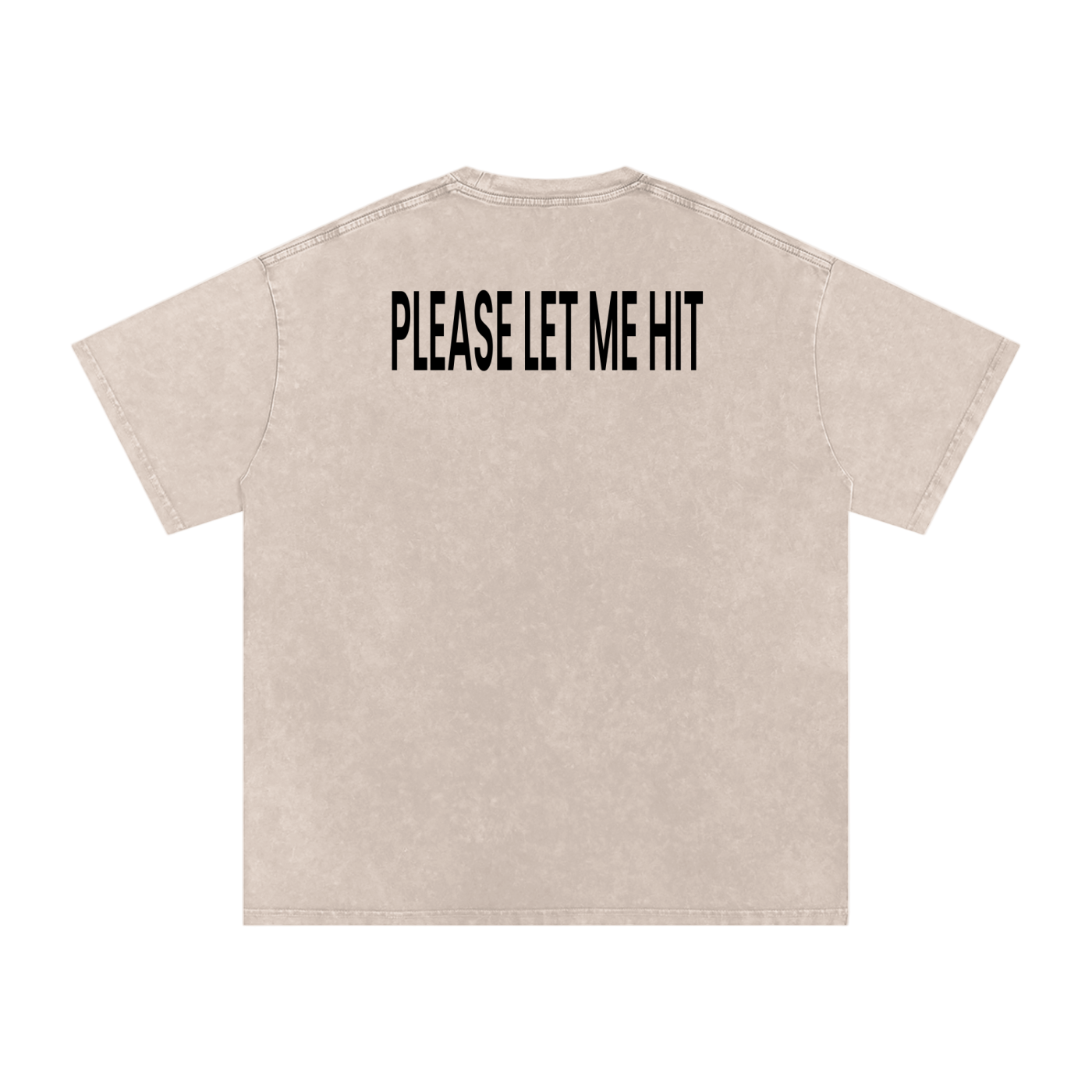 Please Let Me Hit - Acid Wash Tee