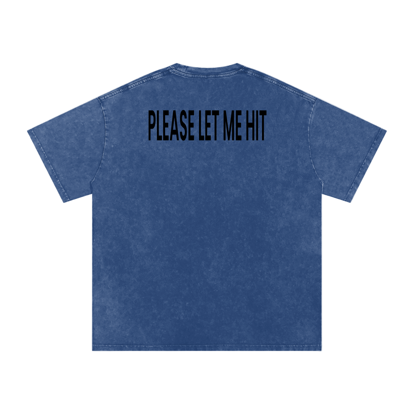 Please Let Me Hit - Acid Wash Tee