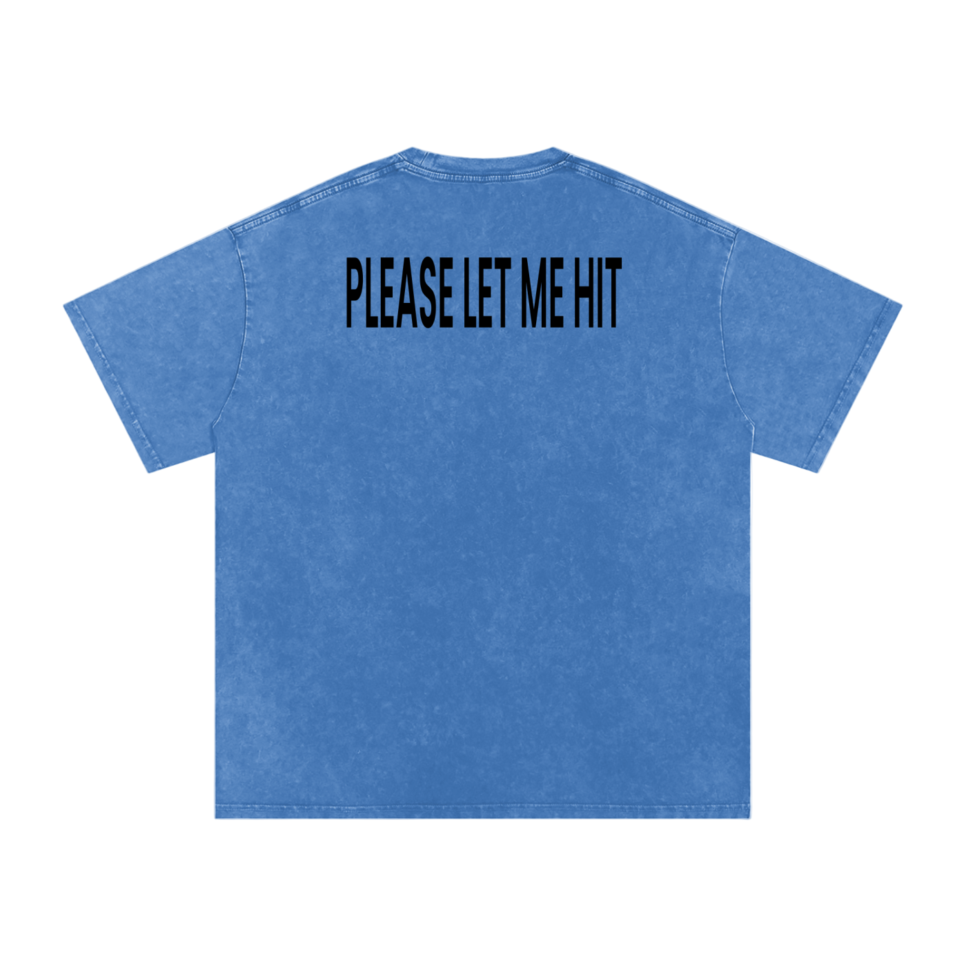 Please Let Me Hit - Acid Wash Tee