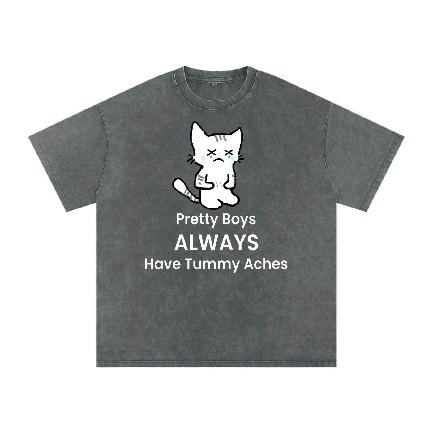 Pretty Boys Always Have Tummy Aches - Front - Acid Wash Tee [USA]