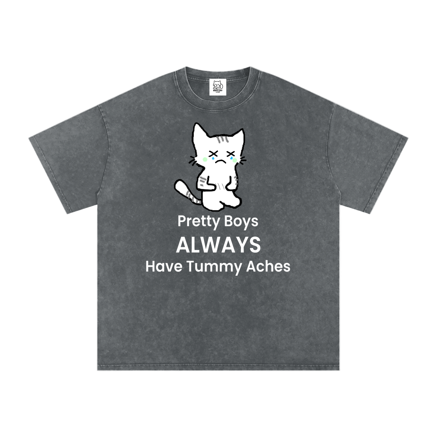 Pretty Boys Always Have Tummy Aches - Front - Acid Wash Tee