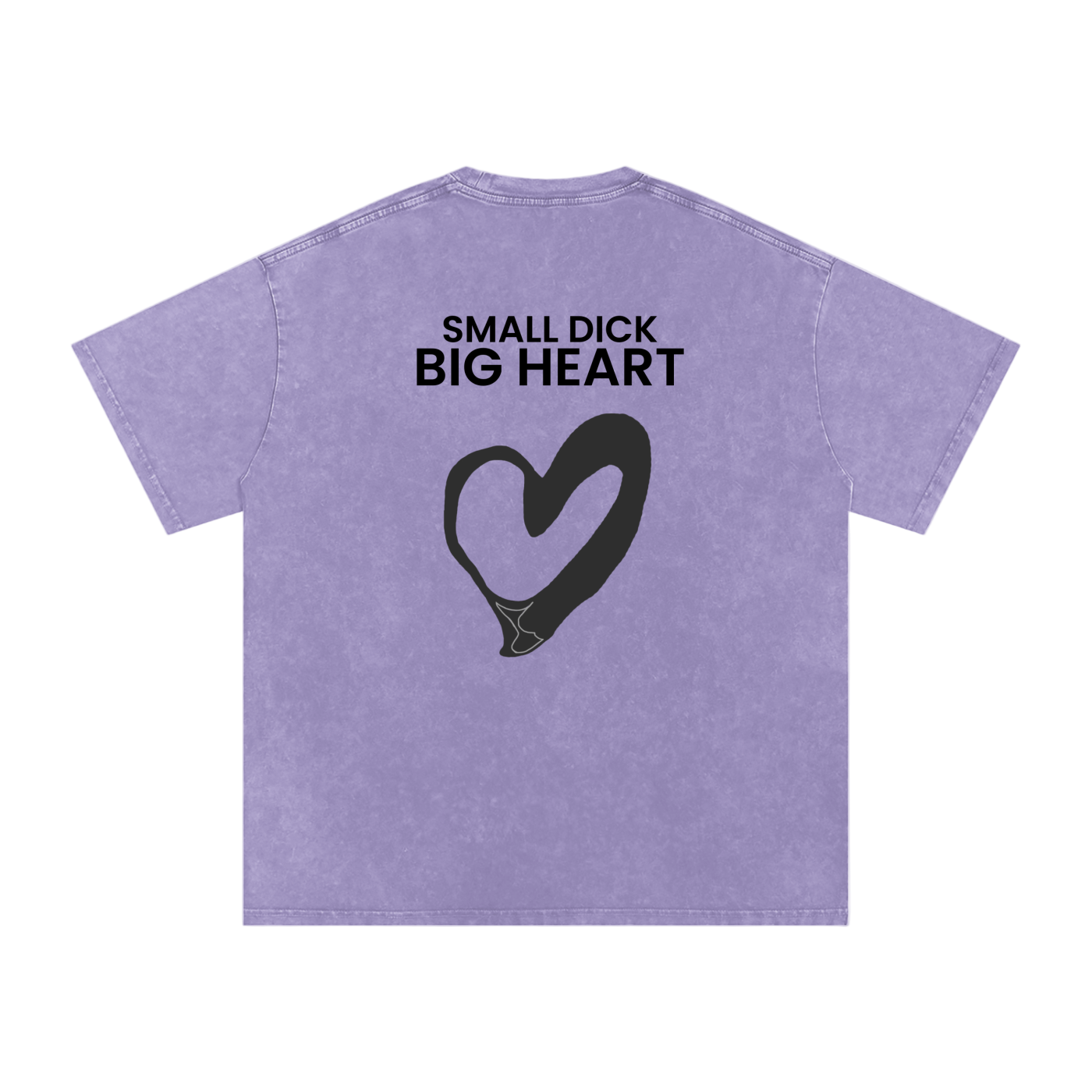 Small Dick Big Heart - Acid Wash Tee